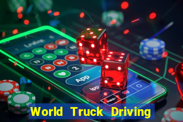 World Truck Driving Simulator Dinheiro Infinito tudo desbloqueado 2024